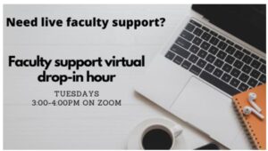 Faculty Support Drop In Hour